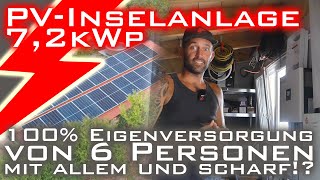 Ganze Familie mit allen Geräten mit einer InselPVAnlage selbst versorgen  72kWp und 1024kWh Bat [upl. by Nie]