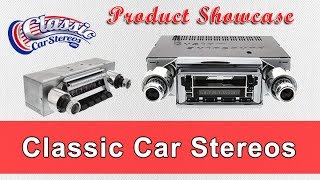 Classic Car Stereos Product Showcase [upl. by Tezile]