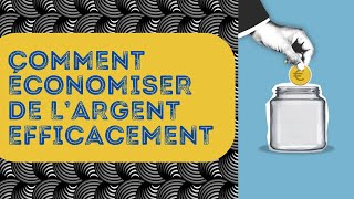 Comment Économiser Efficacement de l’ARGENT [upl. by Htez]