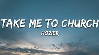 Hozier  Take Me To Church Lyrics [upl. by Aleemaj]