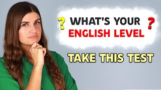 Whats your English level Take this test [upl. by Blodgett]