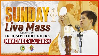 SUNDAY FILIPINO MASS TODAY LIVE  NOVEMBER 3 2024  FR JOSEPH FIDEL ROURA [upl. by Musihc936]