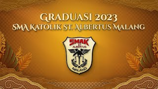 GRADUASI SMA KATOLIK ST ALBERTUS MALANG 2023 [upl. by Kelton]