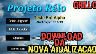 SAIUNOVA ATUALIZAÇÃO DO PROJETO RELO PARA PC E ANDROID DOWNLOAD [upl. by Atul]