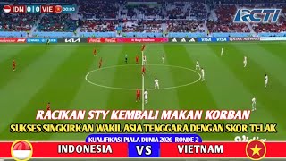 🔴LIVE RCTI  TIMNAS INDONESIA VS VIETNAM  KUALIFIKASI PIALA DUNIA 2026 ZONA ASIA  RONDE 2 GRUP F [upl. by Ailehpo]