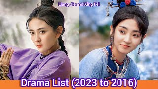 Liang Jie and Xing Fei  Drama List 2023 to 2016 [upl. by Winthorpe102]