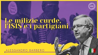 Le Milizie curde lISIS e i Partigiani  Alessandro Barbero 2021 [upl. by Lillywhite537]