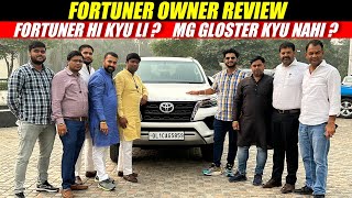 Toyota Fortuner Quick Owner Review  Why not MG Gloster Jeep Meridian amp Others [upl. by Yramanna718]