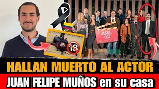 Hallan MUERTO al ACTOR Juan Felipe Muñoz de Padres e hijos y hasta que la plata nos separe ESTO PASO [upl. by Noiemad536]