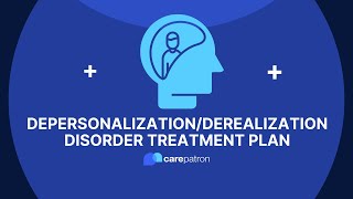 DepersonalizationDerealization Disorder Treatment Plan [upl. by Chud]