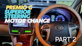 How to fitting Toyota premio G Superior steering Motor Model 2013 [upl. by Sudnor]