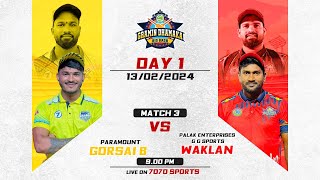 MATCH 3  GG SPORTS WAKLAN VS PARAMOUNT GORSAI B  GRAMIN DHAMAKA BIG BASH 2024 [upl. by Kinch]