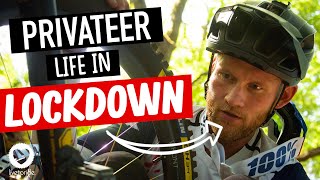 MTB PRIVATEER LIFE IN LOCKDOWN with Matt Stuttard  Live To Ride S1E2 [upl. by Matias]