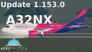 Aeronautica update 11530 A32NX family Airport remodel and more [upl. by Krock]