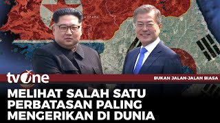 Berpetualang Ke Perbatasan Korea Utara amp Korea Selatan  Bukan Jalanjalan Biasa [upl. by Jain]