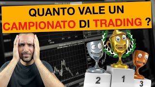 Campionati di Trading Abilità o Fortuna investimenti trading [upl. by Byrd]