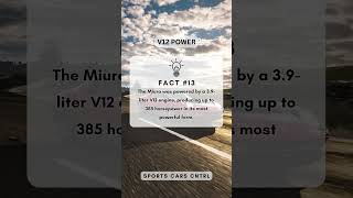 Lamborghini Miura The Supercar That Started It All 🏎️🔥  Fact  13 [upl. by Hodosh]