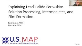 US MAP March 2024 Webinar Explaining Lead Halide Perovskite Solution Processing [upl. by Kirshbaum]