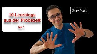 10 Learnings aus der Probezeit Teil 1 [upl. by Amre]