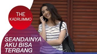 The KadriJimmo – Seandainya Aku Bisa Terbang  Official Music Video [upl. by Coray]