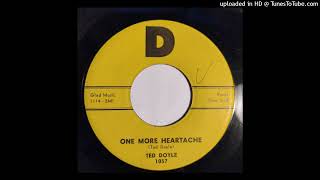 Ted Doyle  One More Heartache  Just For The Thrill D 1959 Texas honky tonk [upl. by Fuld766]