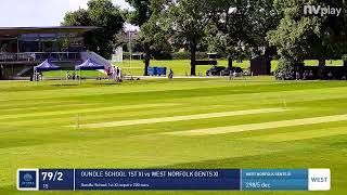 Live Cricket Oundle School 1st XI v West Norfolk Gents XI [upl. by Touber]