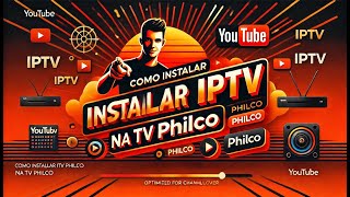 Como Instalar IPTV na TV Philco [upl. by Raymond717]