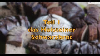 Deutsches Schwarzbrot  alles nur gefärbt Teil 1 Holsteiner Schwarzbrot [upl. by Constant]