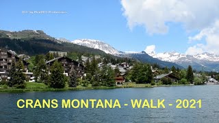 😎 CRANS MONTANA  SWITZERLAND  WALK  2021 [upl. by Anitsugua]