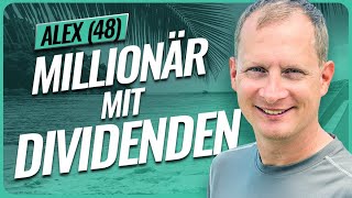 Millionär 48 schlägt mit DIVIDENDENAktien den MSCI World  Alex Fischer [upl. by Eltrym]