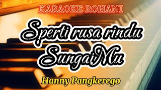 Sperti rusa rindu sungaiMu  Karaoke rohani  Gloria trio [upl. by Iorio]