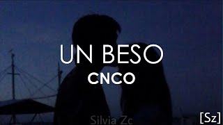 CNCO  Un Beso Letra [upl. by Issac]