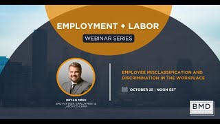 EL Webinar Series  quotEmployee Misclassification and Discrimination in the Workplacequot [upl. by Allbee455]