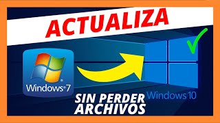 📢 COMO ACTUALIZAR WINDOWS 7 a WINDOWS 10 SIN PERDER DATOS 2021 📢 GRATIS ESPAÑOL [upl. by Ailasor629]