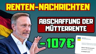 ⚡️URGENT Abschaffung der Mütterrente 107 Euro weniger Rente für Frauen [upl. by Gilmer]