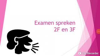 Examen spreken 2F en 3F [upl. by Heloise]