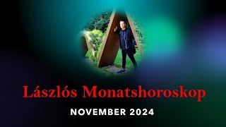 Lászlós Monatshoroskop NOVEMBER 2024  Vorhersage [upl. by Nafets]