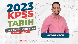 19 KPSS  Dış Politik Gelişmeler Genel Tekrar  Aydın Yüce [upl. by Allrud13]