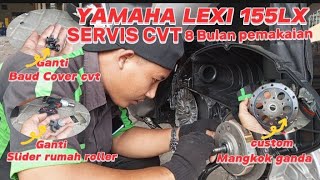 YAMAHA LEXI 155 LX  SERVIS CVT CUSTOM MANGKOK GANDA GREDEG ILANG [upl. by Othilie]