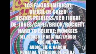 LOS FAKIRS DIFÍCIL DE CREER DISCOS PEERLESSECO 1968 DEL LPwmv [upl. by Anelehs]