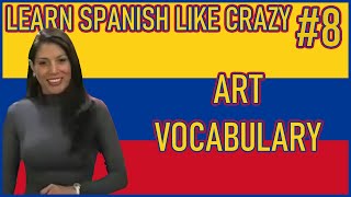 Learn Spanish Vocabulary Words Covering Art [upl. by Aissatsana775]