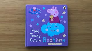 Find Teddy Before Bedtime Peppa Pig LifttheFlap Book [upl. by Yuille932]