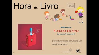 Município de Anadia  Biblioteca Municipal  Hora do Livro quotA menina dos livrosquot de Oliver Jeffers [upl. by Anerom383]