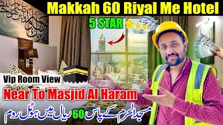 5 Star Hotels Room 60 Riyal Main Near To Masjid Al Haram Makkah [upl. by Monique]