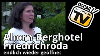 AHORN Berghotel Friedrichroda wieder geöffnet [upl. by Eilahtan]