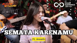 SEMATA KARENAMU cover  Anneth ft Fivein Video Lirik [upl. by Yvehc]