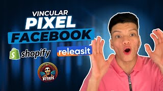 Como vincular tu PIXEL de Facebook a SHOPIFY Y RELEASIT 2024  Bttaco [upl. by Odlawso]