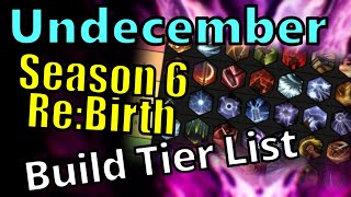 Build Tier List For Season 6 ReBirth  Undecember [upl. by Manthei694]