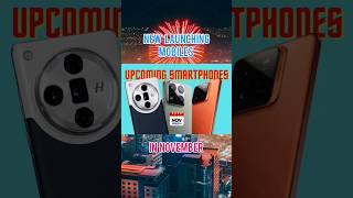 Upcoming smartphones in November shorts smartphone newmobile [upl. by Yule504]