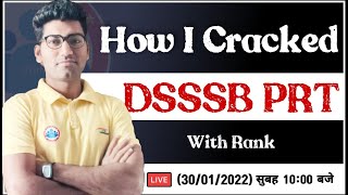 DSSSB PRT 2022 DSSSB PRT Vacancies 2022 How I Cracked DSSSB PRT DSSSB PRT Strategy By Vipin Bhati [upl. by Hannaoj]